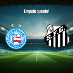 Bahia 2x2 Santos: Destaques e Gols na Arena Fonte Nova