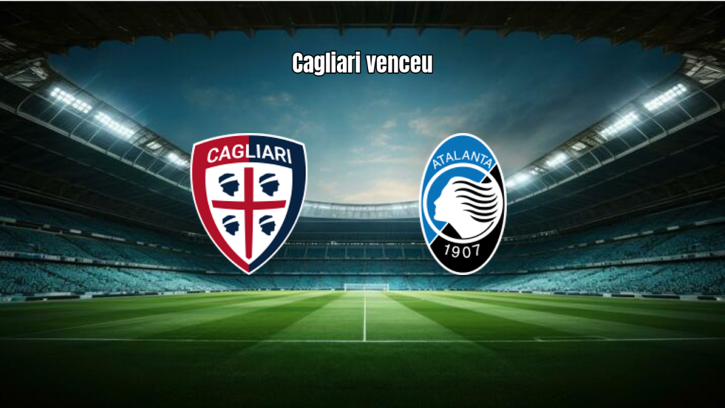 Cagliari 3x2 Atalanta: Destaques e Análise da Partida