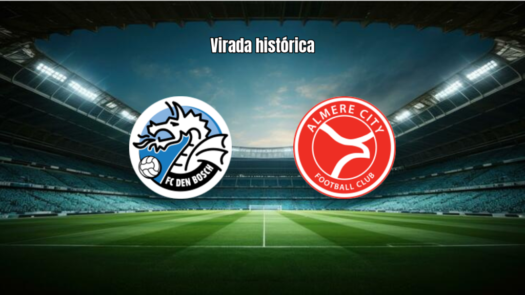 Den Bosch 2×3 Almere City: Virada Heroica na Eredivisie