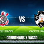 Onde Assistir Corinthians x Vasco: Palpite para o Brasileirão 26/04/2026