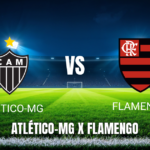 Onde assistir a Atlético-MG x Flamengo ao vivo: Palpite para 26/04/2026
