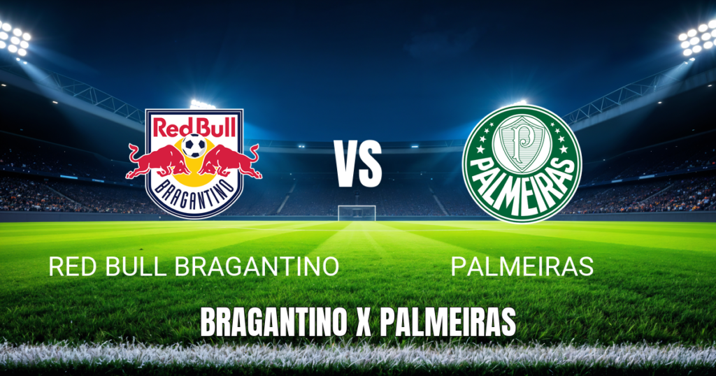 Onde Assistir Red Bull Bragantino x Palmeiras ao Vivo: Palpite e Transmissão 26/04/2026