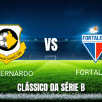 Onde Assistir São Bernardo x Fortaleza: Palpite e Análise do Brasileirão Série B - 12/04/2026