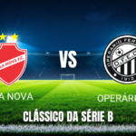 Onde Assistir Vila Nova x Operário PR: Palpite e Análise do Brasileirão Série B em 18/04/2026