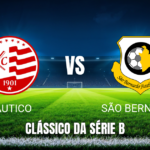 Onde assistir Náutico x São Bernardo: Palpite e análise do Brasileirão Série B em 18/04/2026