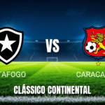 Onde Assistir Botafogo x Caracas FC na Copa Sul-Americana com Palpite - 09/04/2026