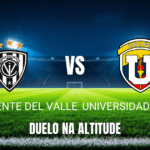Onde Assistir Independiente del Valle x Universidad Central na Libertadores: Palpite e Análise 15/04/2026