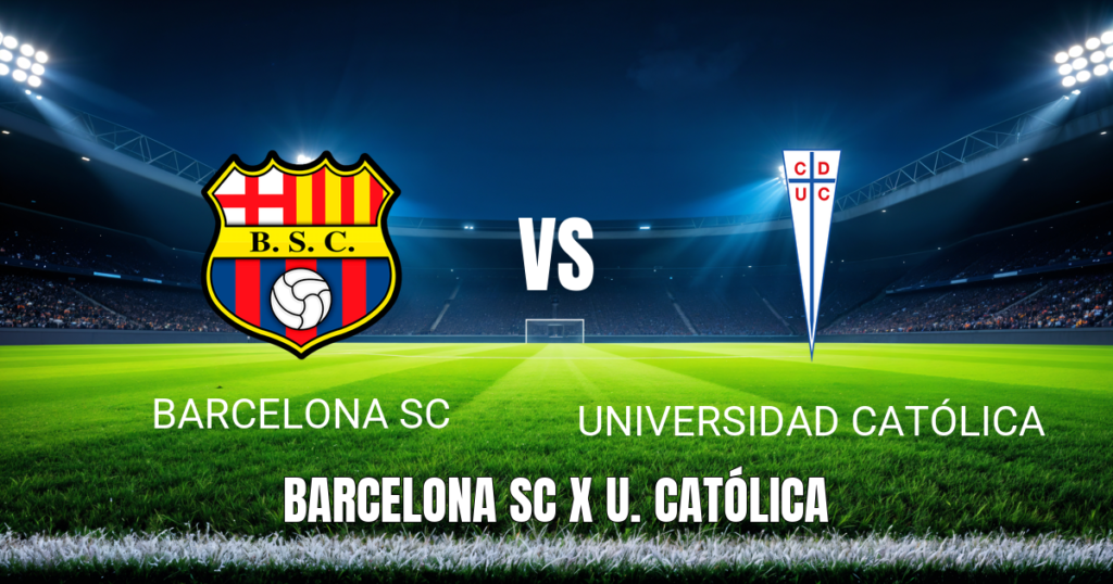 Onde Assistir Barcelona SC x Universidad Católica: Palpite e Data 29/04/2026