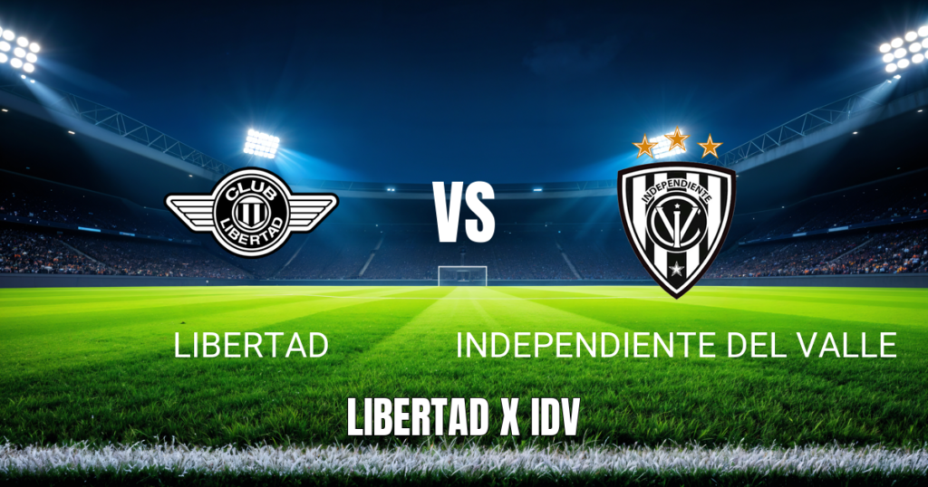 Onde assistir a Libertad x Independiente del Valle: Palpite, horário e onde ver ao vivo (28/04/2026)