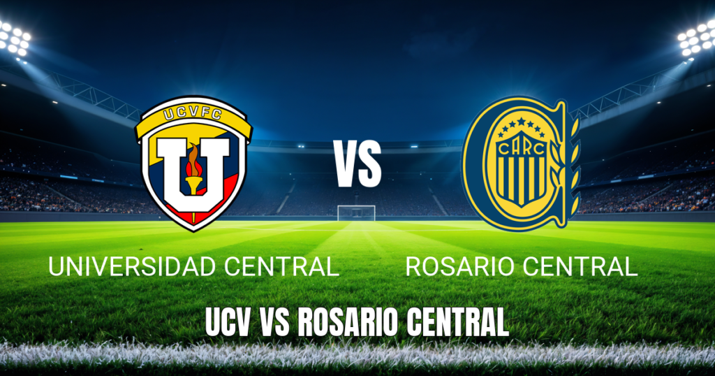 Onde Assistir Universidad Central x Rosario Central pela Libertadores: Palpite 28/04/2026