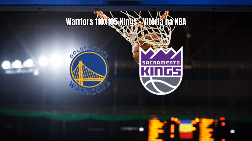 Golden State Warriors vence Sacramento Kings por 110 a 105 na NBA
