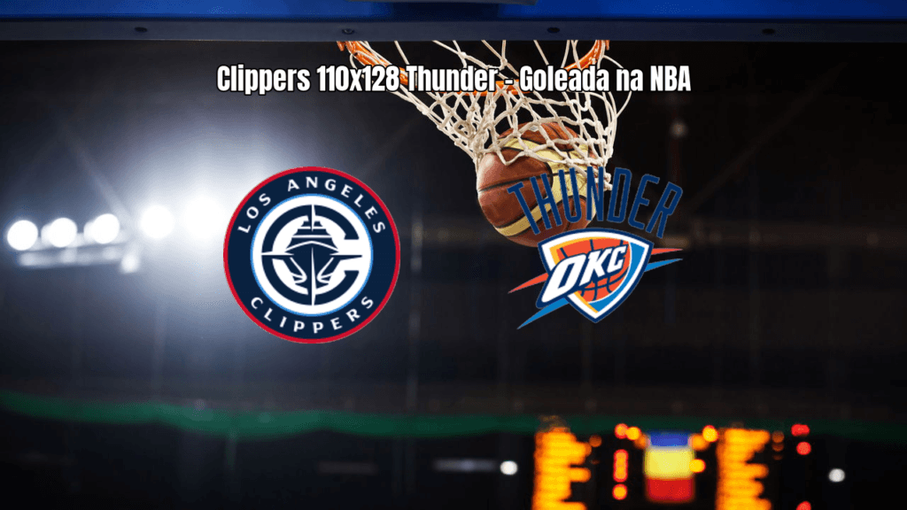 Oklahoma City Thunder goleia Los Angeles Clippers na NBA