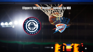 Oklahoma City Thunder goleia Los Angeles Clippers na NBA