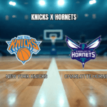 Palpite New York Knicks x Charlotte Hornets: Análise e Estatísticas 12/04/2026