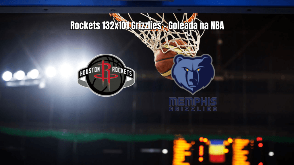 Houston Rockets goleia Memphis Grizzlies por 132 a 101 na NBA