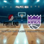 Palpite Trail Blazers vs Kings: Análise e estatísticas para 13/04/2026