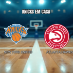 Palpite New York Knicks x Atlanta Hawks na NBA: Análise e estatísticas para 18/04/2026