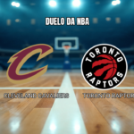 Palpite Cleveland Cavaliers x Toronto Raptors: Análise e Estatísticas para 20/04/2026