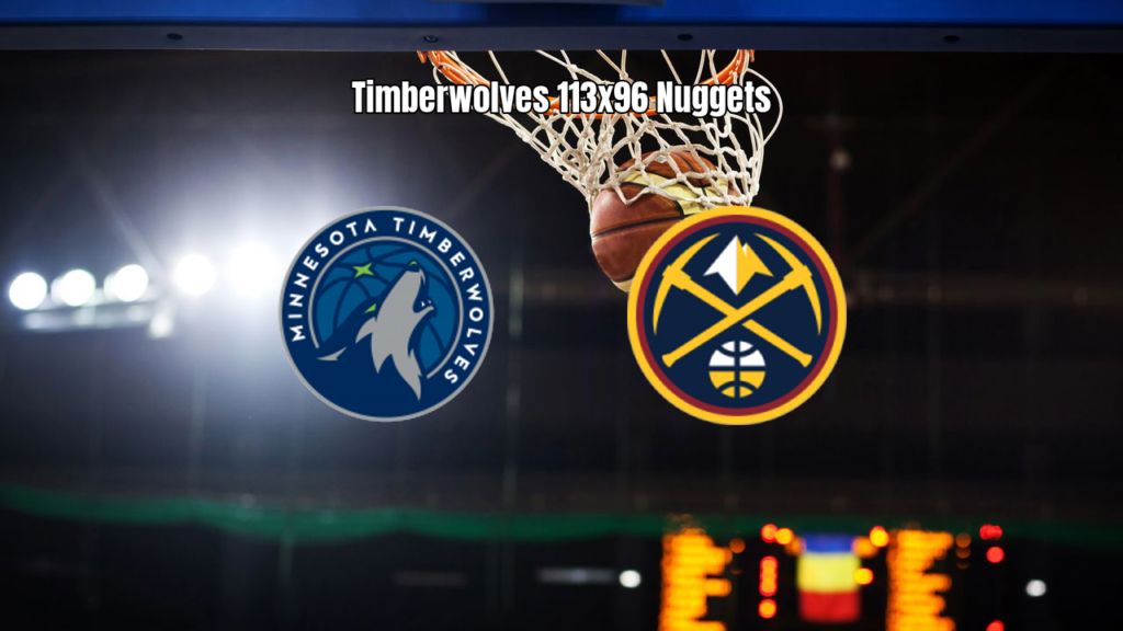 Timberwolves dominam Nuggets e vencem por 113 a 96 na NBA