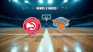 Palpite Hawks vs Knicks: Análise do Jogo da NBA em 25/04/2026