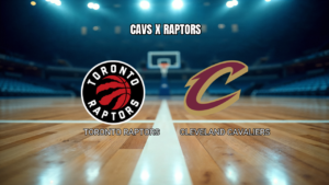 Palpite: Cavaliers vs Raptors – NBA 26/04/2026