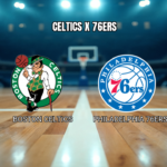 Palpite Boston Celtics x Philadelphia 76ers: NBA 28/04/2026