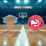 Palpite: Knicks x Hawks na NBA - 29/04/2026
