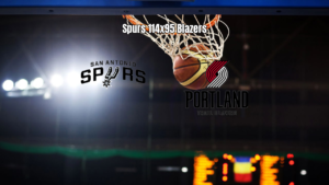 Spurs dominam Trail Blazers e vencem por 114 a 95 na NBA