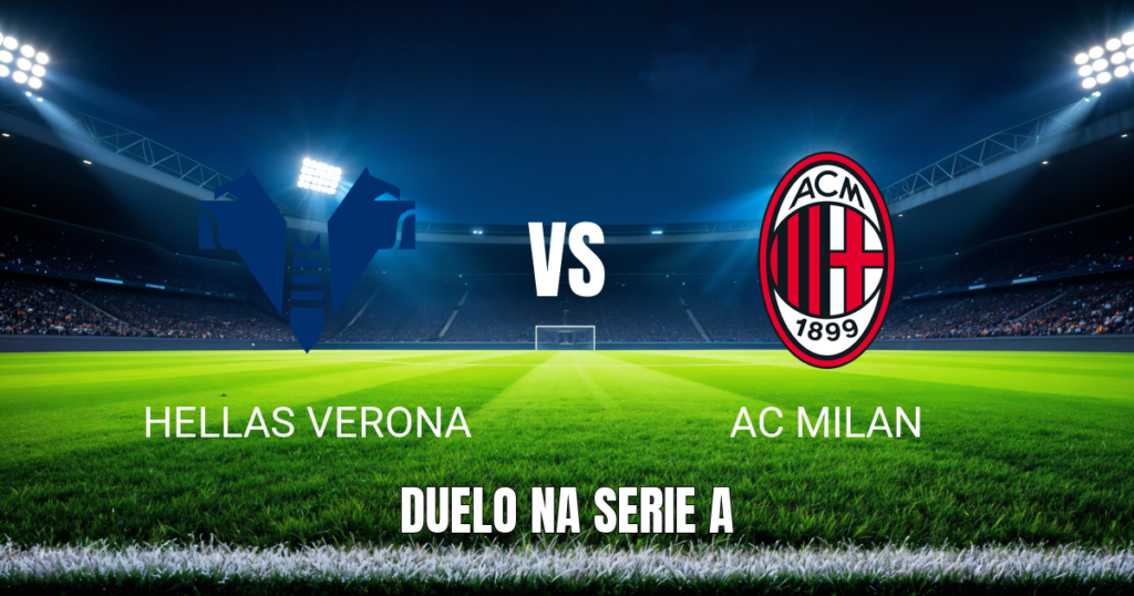 Onde Assistir Hellas Verona x AC Milan: Palpite e Análise da Serie A Italiana em 19/04/2026