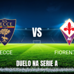 Onde Assistir Lecce x Fiorentina: Palpite e Análise da Serie A Italiana - 20/04/2026