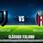 Onde Assistir Juventus x Bologna: Palpite e Análise da Serie A Italiana 19/04/2026