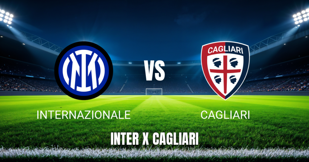 Onde Assistir Inter Milan x Cagliari: Análise, Palpite e Prognóstico - 17/04/2026