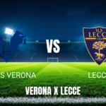 Onde assistir Hellas Verona x Lecce ao vivo: Palpite Serie A 25/04/2026