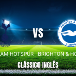 Onde Assistir Tottenham vs Brighton: Palpite e Análise da Premier League em 18/04/2026