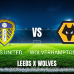 Onde Assistir Leeds x Wolves: Palpite e Análise da Premier League em 18/04/2026