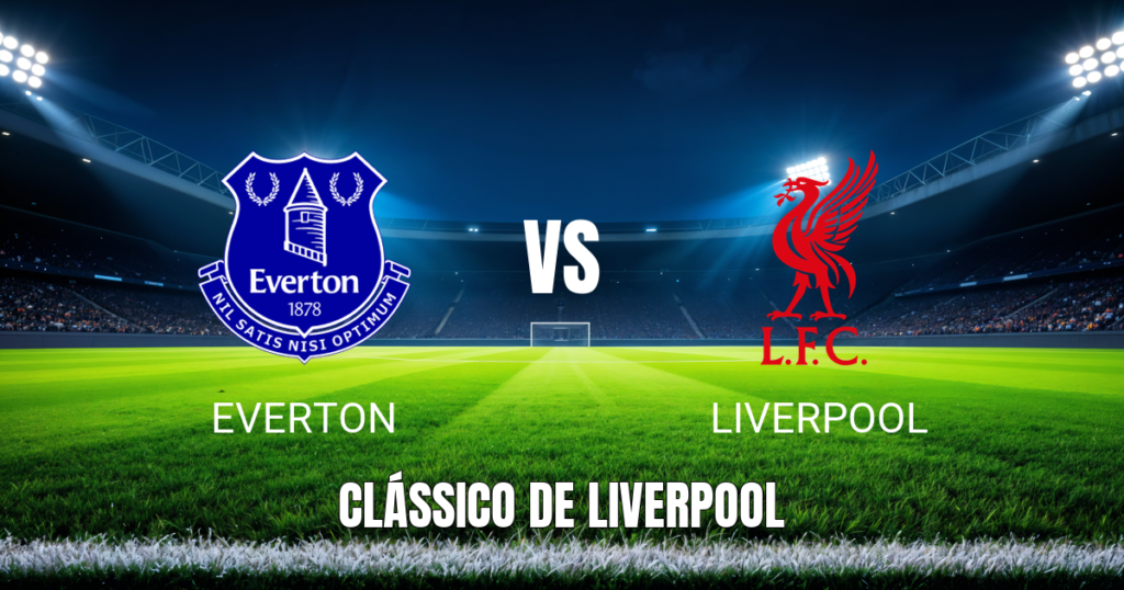 Onde Assistir Everton x Liverpool: Palpite e Análise da Premier League em 19/04/2026