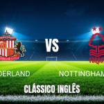 Onde Assistir Sunderland x Nottingham Forest: Palpite e Análise da Premier League 24/04/2026