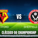 Onde Assistir Watford x Sheffield United: Palpite e Análise Detalhada para 18/04/2026
