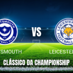 Onde Assistir Portsmouth x Leicester City: Palpite e Análise para 18/04/2026