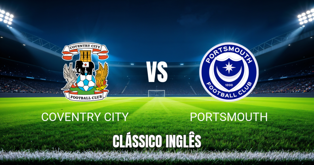 Onde Assistir Coventry City x Portsmouth: Palpite e Análise do Jogo da Championship - 21/04/2026