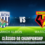 Onde Assistir West Brom vs Watford: Palpite e Análise Detalhada para 21/04/2026