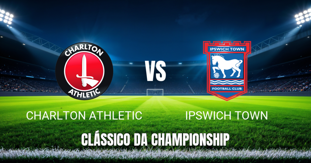 Onde Assistir Charlton Athletic x Ipswich Town: Palpite e Análise para 22/04/2026
