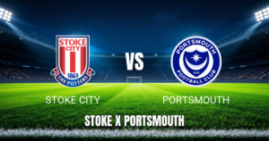 Onde assistir Stoke City x Portsmouth ao vivo: Palpite para EFL Championship 25/04/2026