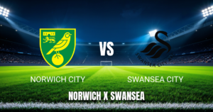 Onde assistir Norwich City x Swansea City: Palpite para 25/04/2026