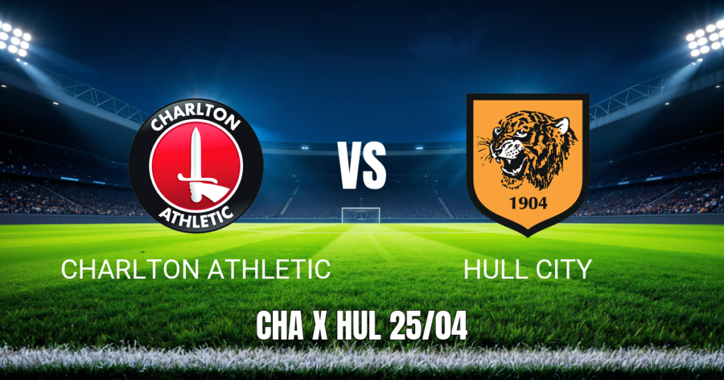 Onde Assistir Charlton Athletic x Hull City Ao Vivo na Championship - Palpite 25/04/2026