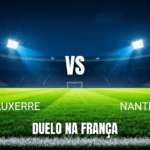 Onde Assistir AJ Auxerre x Nantes: Palpite e Análise da Ligue 1 - 11/04/2026
