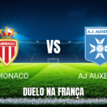 Onde Assistir Monaco x Auxerre: Palpite e Análise da Ligue 1 em 19/04/2026