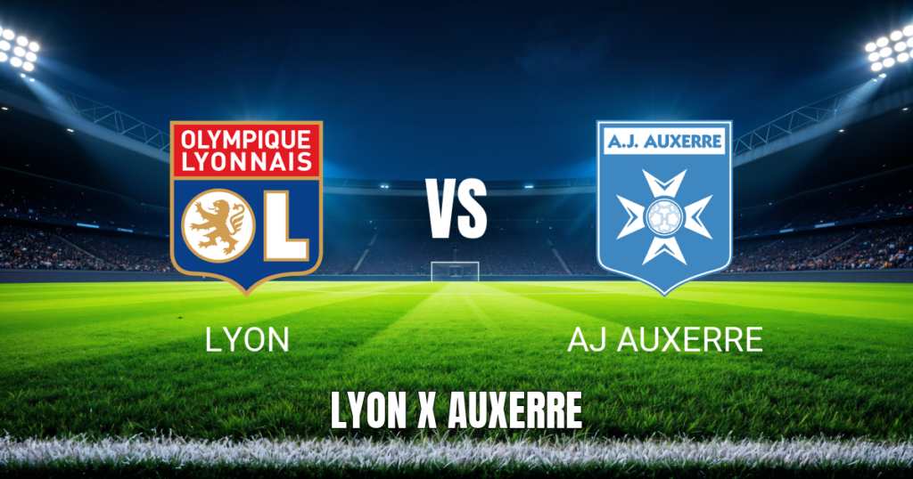 Onde Assistir Lyon x Auxerre ao Vivo: Palpite para 25/04/2026