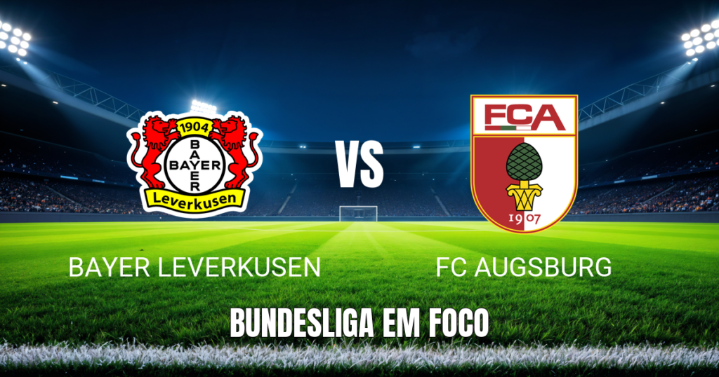 Onde Assistir Bayer Leverkusen x FC Augsburg: Palpite e Análise da Bundesliga 18/04/2026