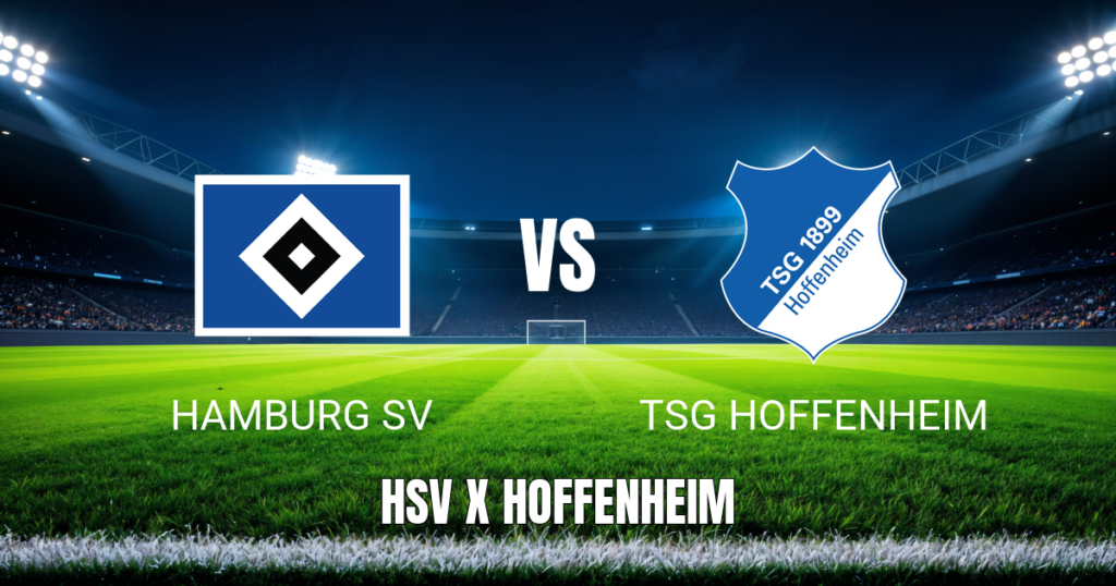 Onde Assistir Hamburg SV x TSG Hoffenheim: Palpite para 25/04/2026